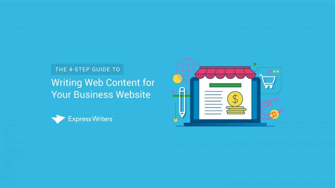 The 4-Step Guide to Writing Web Content for Your Business Website