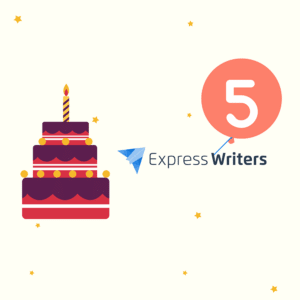 Celebrating 5 Years at Express Writers: What It's Like Working Here, From Our Team