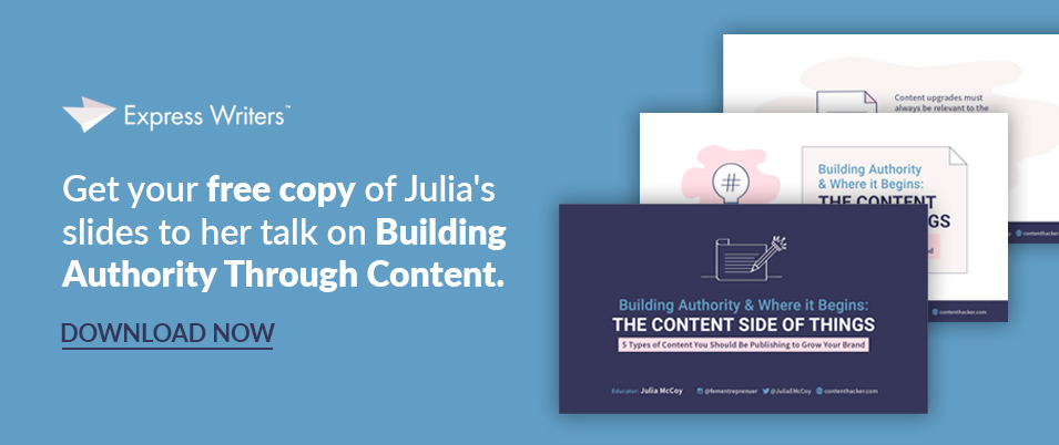 Download these slides to learn how to build authority through content