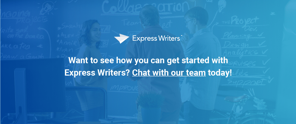 Chat with the Express Writers team today!