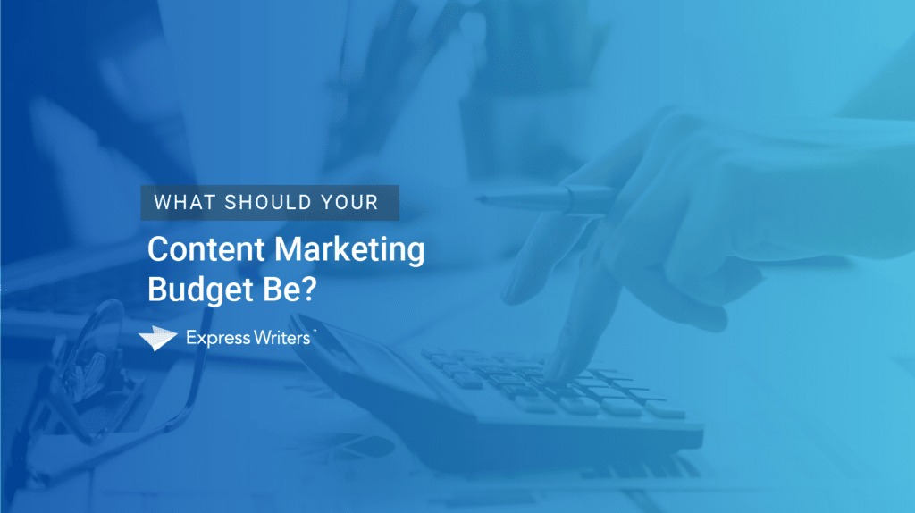 Content Marketing Budget